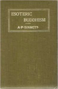 Esoteric Buddhism , A.P.Sinnett, Esoteric Buddhism by A.P.Sinnett