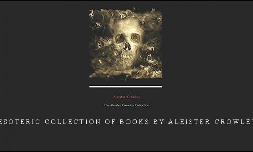 Esoteric Collection of Books by Aleister Crowley