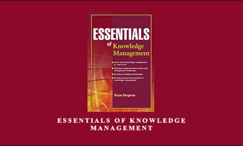 Essentials of Knowledge Management by Bryan Bergeron