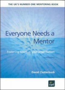 Everyone Needs a Mentor. Fostering Talent in Your Organisation , David Clutterbuck, Everyone Needs a Mentor. Fostering Talent in Your Organisation by David Clutterbuck