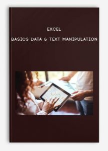 Excel Basics Data , Text Manipulation, Excel Basics Data & Text Manipulation