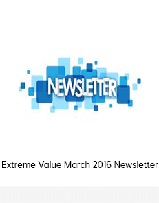 Extreme Value, March 2016 Newsletter, Extreme Value March 2016 Newsletter