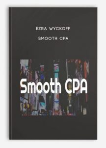 Ezra Wyckoff , Smooth CPA, Ezra Wyckoff - Smooth CPA