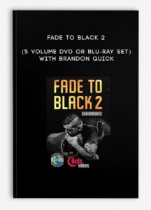 FADE TO BLACK 2 (5 VOLUME DVD OR BLU-RAY SET) , BRANDON QUICK, FADE TO BLACK 2 (5 VOLUME DVD OR BLU-RAY SET) by BRANDON QUICK