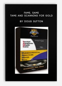 FAME SAME TAME and Scanning for Gold , Doug Sutton, FAME SAME TAME and Scanning for Gold by Doug Sutton