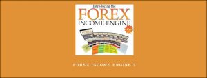 FOREX INCOME ENGINE 2