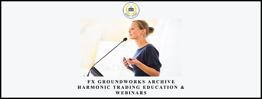 FX-Groundworks-Archive-Harmonic-Trading-Education-Webinars.jpg