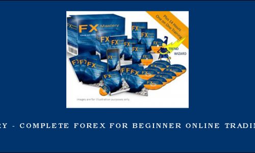 FX Mastery – Complete Forex for Beginner Online Trading Course