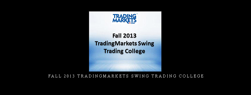 Fall 2013 TradingMarkets Swing Trading College