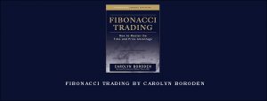 Fibonacci Trading by Carolyn Boroden