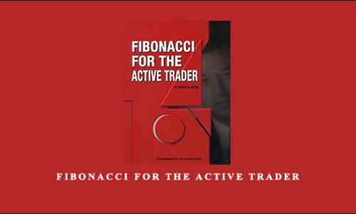 Fibonacci for the Active Trader by Derrik S.Hobbs