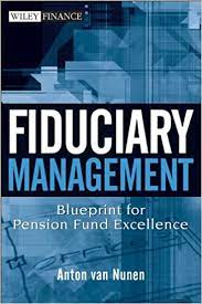 Fiduciary Management by Anton Van Nunen