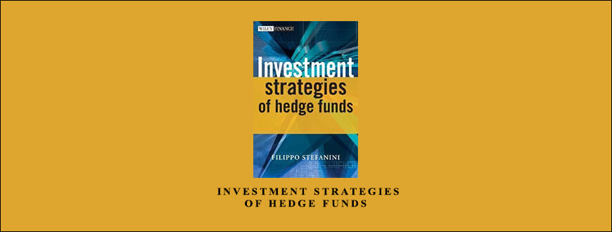 Investment Strategies of Hedge Funds by Filippo Stefanini