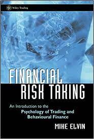 Financial Risk Taking by Mike Elvin