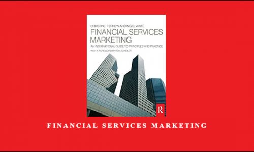 Financial Services Marketing by Christine T.Ennew