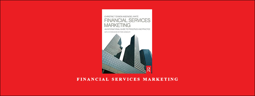 Financial Services Marketing by Christine T.Ennew