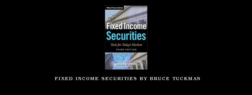 Fixed Income Securities by Bruce Tuckman