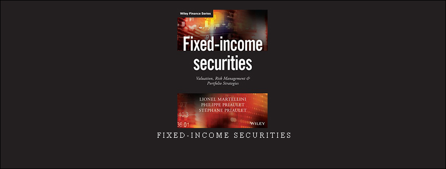 Fixed-Income Securities by Lionel Martellini