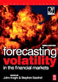 Forecasting Volatility in Financial Markets (3rd. Ed) by John Knight