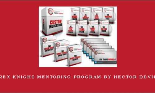 Forex Knight Mentoring Program by Hector Deville