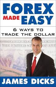 Forex Made Easy by James Dicks