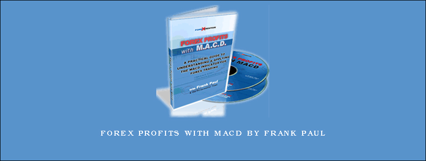 Forex Profits With MACD by Frank Paul