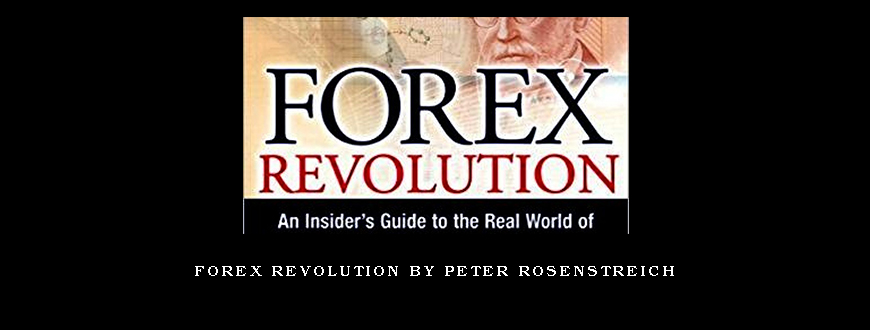 Forex Revolution by Peter Rosenstreich