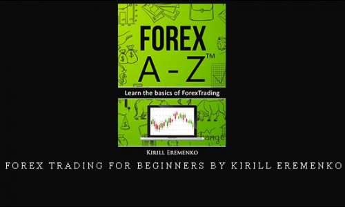 Forex Trading for Beginners by Kirill Eremenko