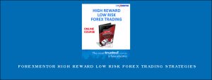 ForexMentor High Reward Low Risk Forex Trading Strategies