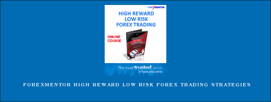 ForexMentor High Reward Low Risk Forex Trading Strategies