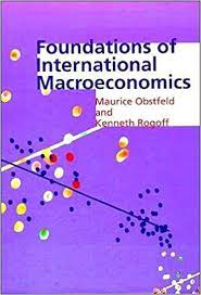 Foundations of International MacroEconomics by Maurice Obstfeld, Kenneth Rogoff