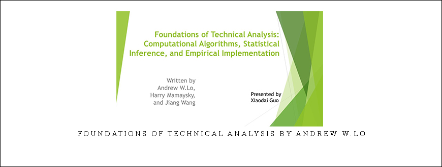 Foundations of Technical Analysis by Andrew W.Lo