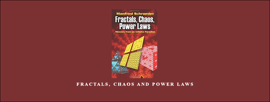 Fractals Chaos and Power Laws by Manfred Schroeder