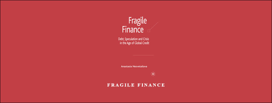 Fragile Finance by Anastasia Nesvetailova