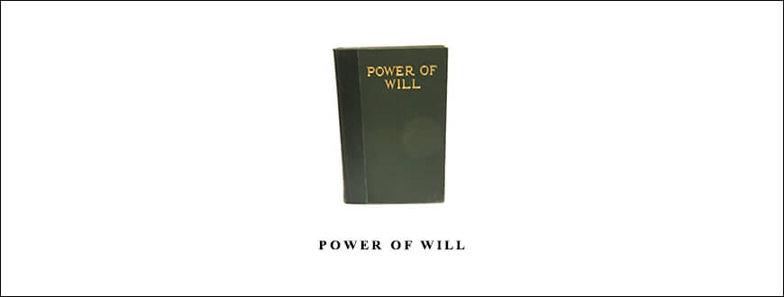 Power of Will by Frank C.Haddock