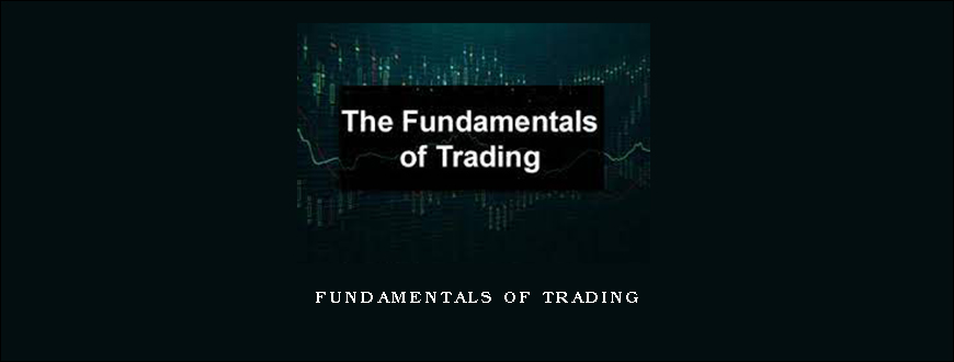 Fundamentals of Trading