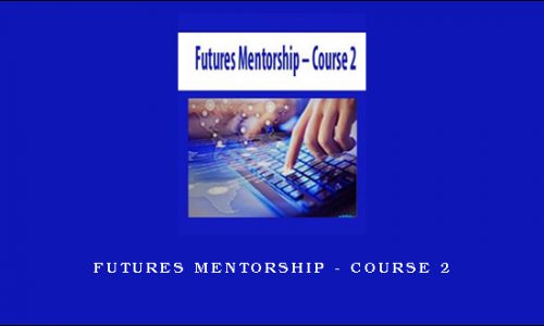 Futures Mentorship – Course 2