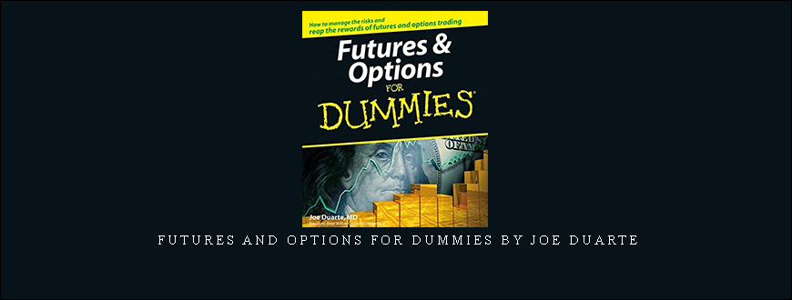 Futures and Options for Dummies by Joe Duarte