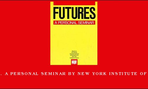 Futures. A Personal Seminar by New York Institute of Finance