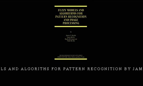 Fuzzy Models and Algoriths for Pattern Recognition by James C.Bezdek