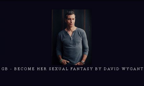 GB – Become Her Sexual Fantasy by David Wygant