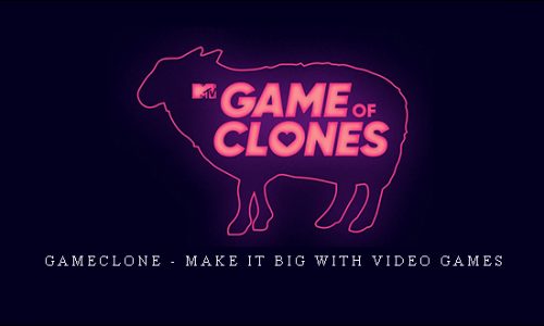 GameClone – Make it BIG with Video Games