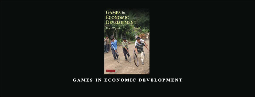 Games in Economic Development by Bruce Wydick