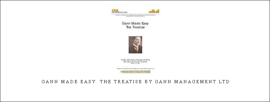 Gann Made Easy. The Treatise by Gann Management Ltd