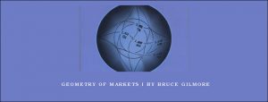 Geometry of Markets I by Bruce Gilmore