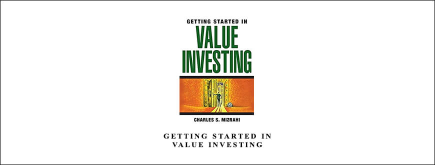 Getting Started in Value Investing by Charles S.Mizrahi