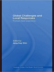 Global Challengues & Local Responses , Jang-Sup Shin, Global Challengues & Local Responses by Jang-Sup Shin