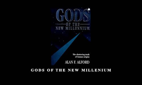 Gods of the New Millenium by Alan F.Alford