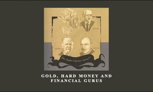 Gold, Hard Money and Financial Gurus by Michael Ketcher