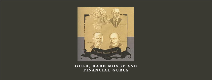 Gold Hard Money and Financial Gurus by Michael Ketcher